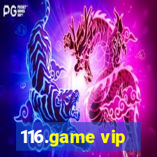 116.game vip